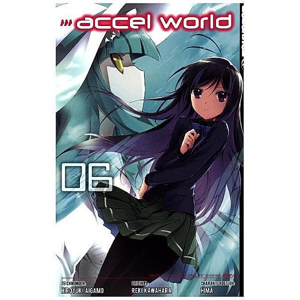 Accel World Bd.6, Reki Kawahara, Hiroyuki Aigamo, Hima