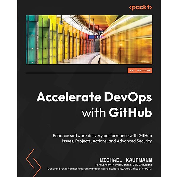 Accelerate DevOps with GitHub, Michael Kaufmann