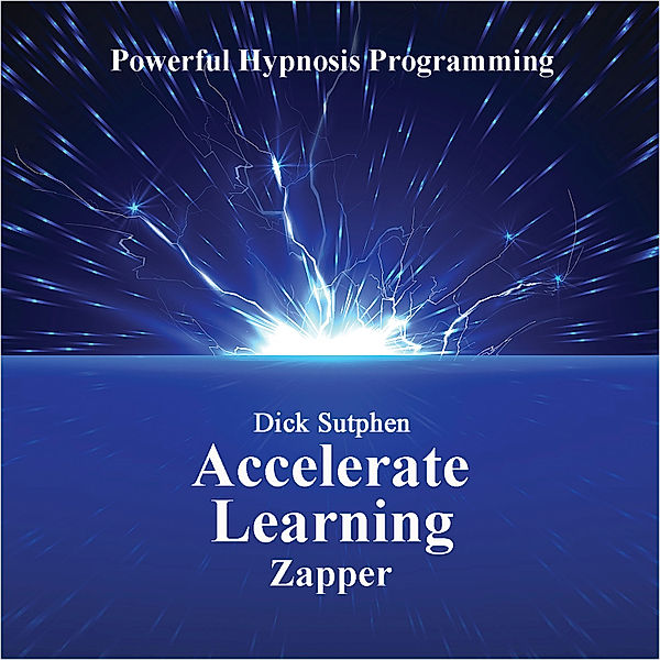 Accelerate Learning, Dick Sutphen