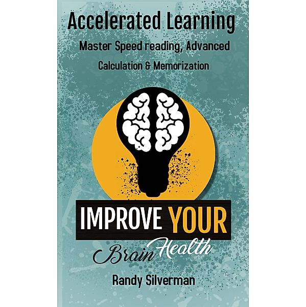 Accelerated Learning, Randy Silverman