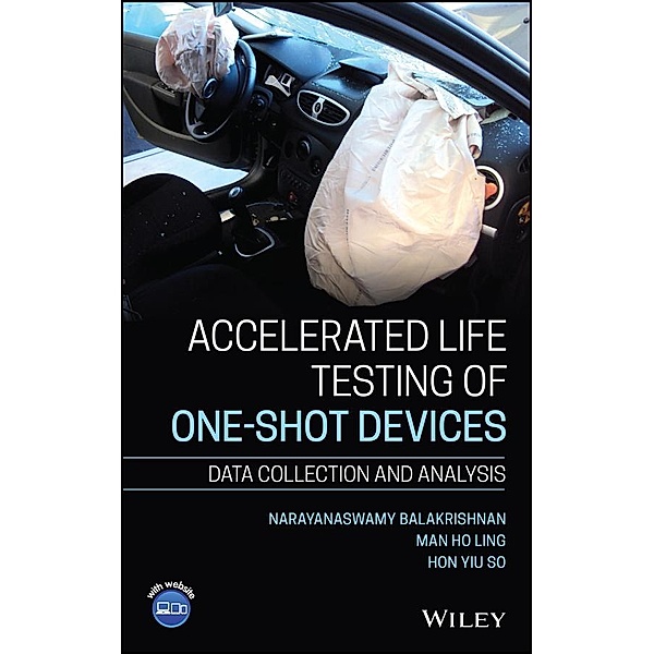 Accelerated Life Testing of One-shot Devices, Narayanaswamy Balakrishnan, Man Ho Ling, Hon Yiu So