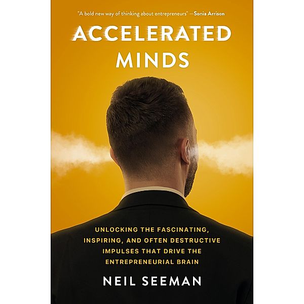Accelerated Minds, Neil Seeman