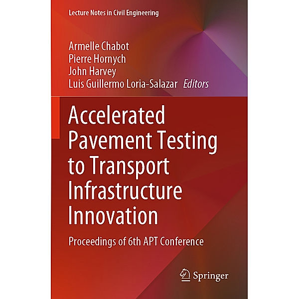 Accelerated Pavement Testing to Transport Infrastructure Innovation