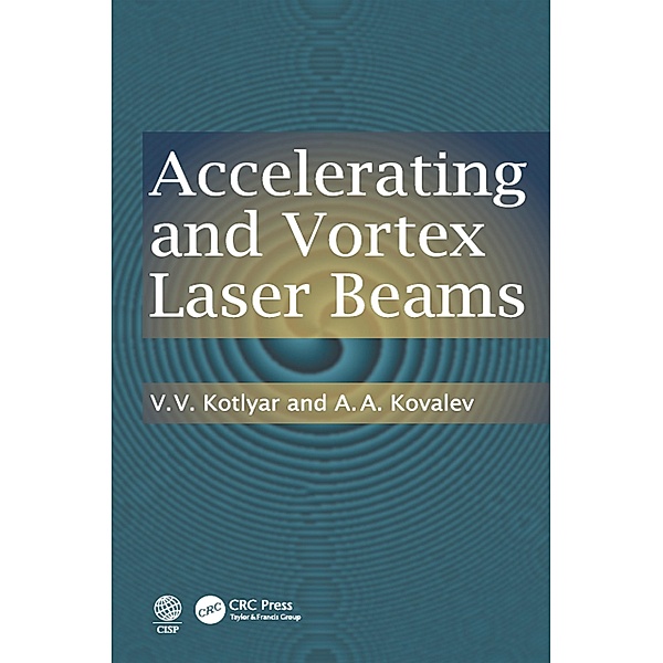 Accelerating and Vortex Laser Beams, V. V. Kotlyar, A. A. Kovalev
