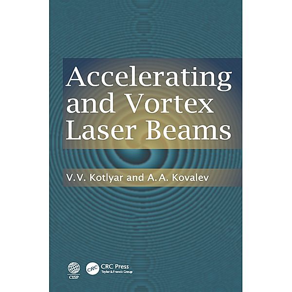 Accelerating and Vortex Laser Beams, V. V. Kotlyar, A. A. Kovalev