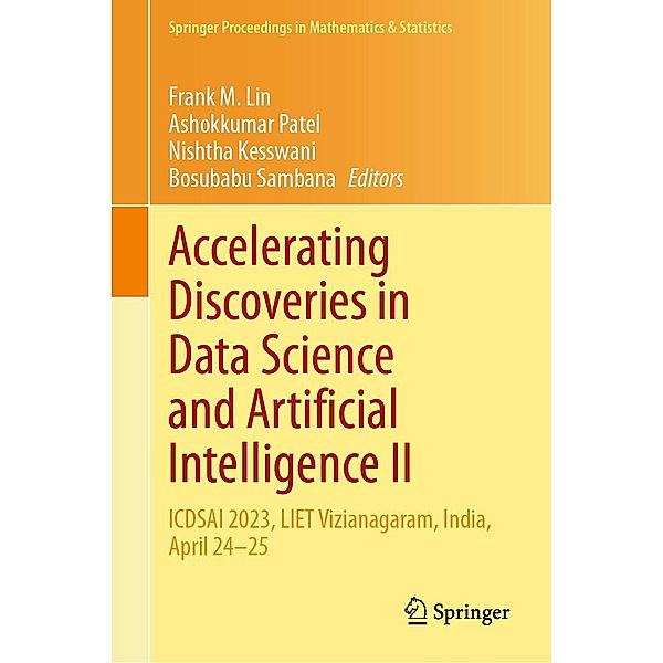Accelerating Discoveries in Data Science and Artificial Intelligence II / Springer Proceedings in Mathematics & Statistics Bd.438