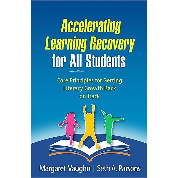 Accelerating Learning Recovery for All Students, Margaret Vaughn, Seth A. Parsons