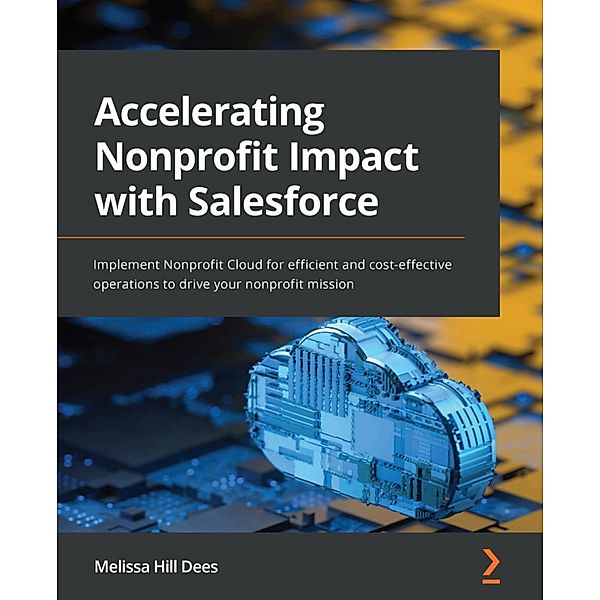 Accelerating Nonprofit Impact with Salesforce, Melissa Hill Dees