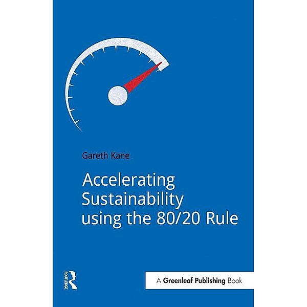 Accelerating Sustainability Using the 80/20 Rule, Gareth Kane