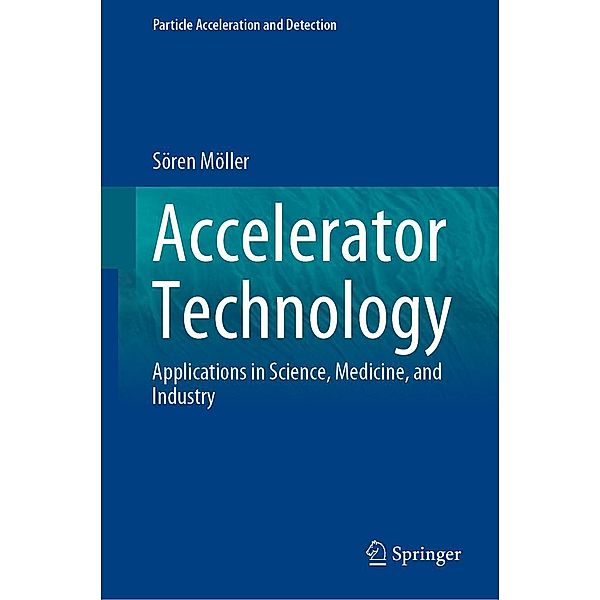 Accelerator Technology / Particle Acceleration and Detection, Sören Möller