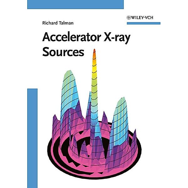 Accelerator X-Ray Sources, Richard Talman