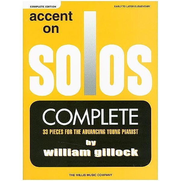 Accent On Solos - Complete Edition, 3 Books, for Piano, William Gillock