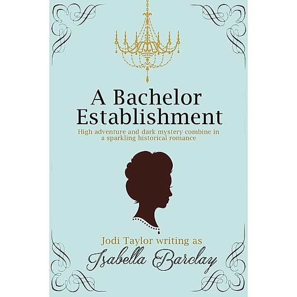 Accent Press: A Bachelor Establishment, Isabella Barclay