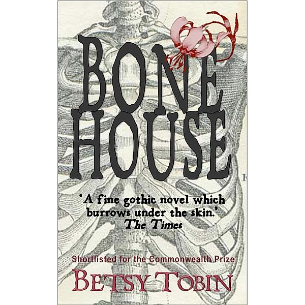 Accent Press: Bone House, Betsy Tobin