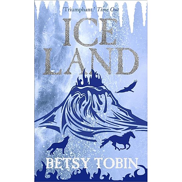 Accent Press: Ice Land, Betsy Tobin