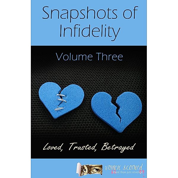 Accent Press: Snapshots of Infidelity, Women Scorned