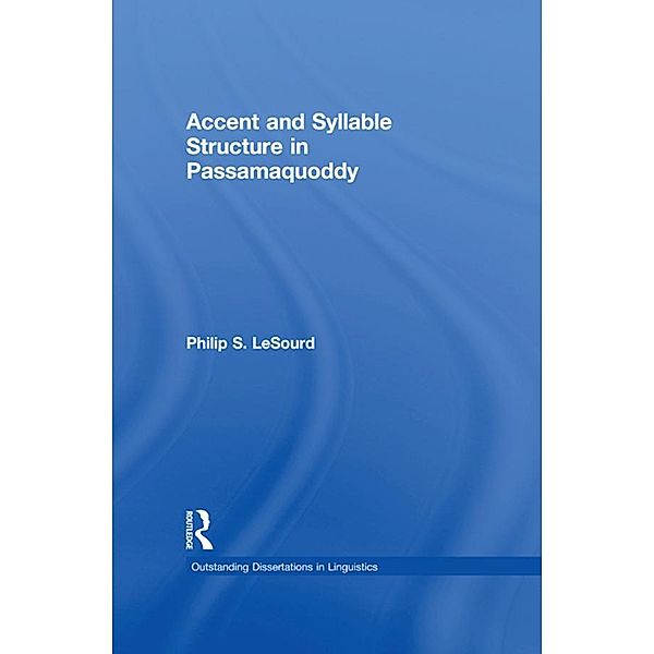 Accent & Syllable Structure in Passamaquoddy, Philip S. Lesourd