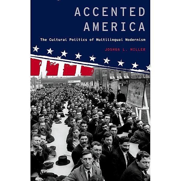 Accented America, Joshua L. Miller