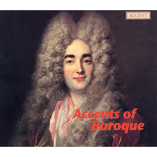 Accents Of Baroque, Kuijken, Ponseele, Theuns, Hantai