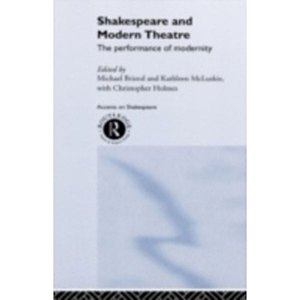 Accents on Shakespeare: Shakespeare and Modern Theatre, M Bristol