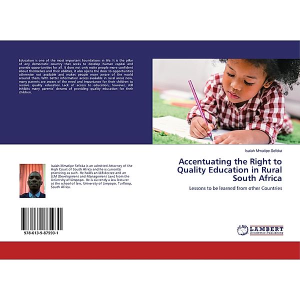 Accentuating the Right to Quality Education in Rural South Africa, Isaiah Mmatipe Sefoka