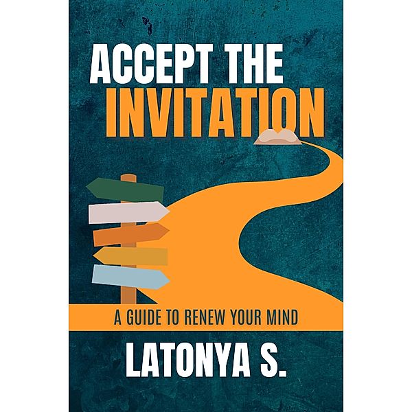 Accept The Invitation, Latonya S.