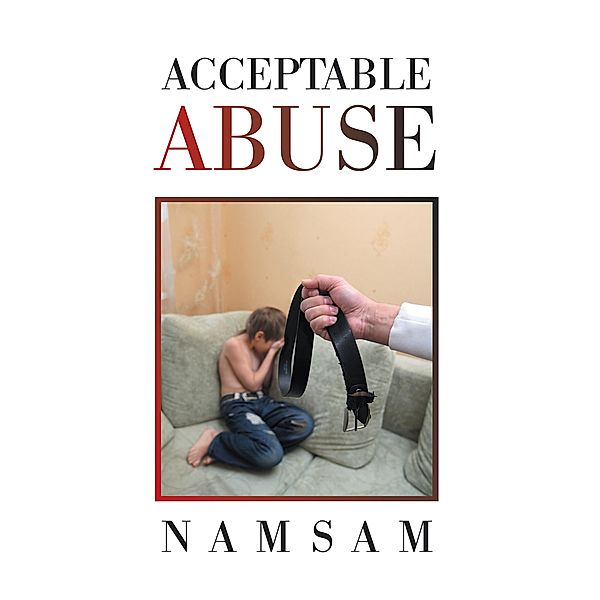 Acceptable Abuse, Namsam