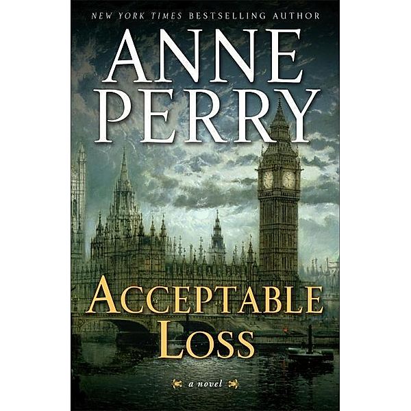 Acceptable Loss / William Monk Bd.17, Anne Perry