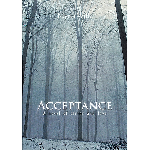 Acceptance, Myrta Willy