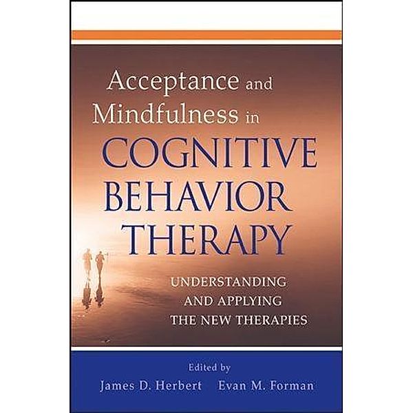 Acceptance and Mindfulness in Cognitive Behavior Therapy