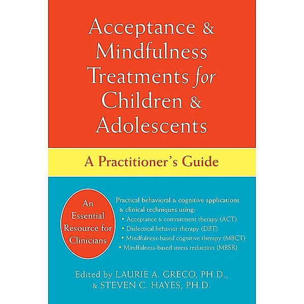 Acceptance and Mindfulness Treatments for Children and Adolescents