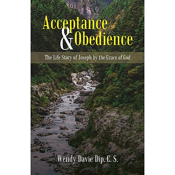 Acceptance & Obedience, Wendy Davie Dip C. S.