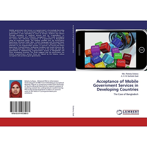 Acceptance of Mobile Government Services in Developing Countries, Mst. Rebeka Sultana, A. H. M. Saifullah Sadi