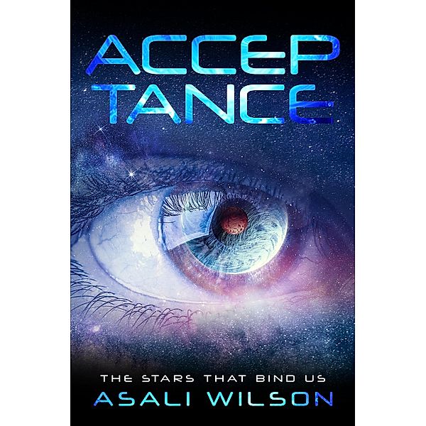 Acceptance (THE STARS THAT BIND US, #2) / THE STARS THAT BIND US, Asali Wilson