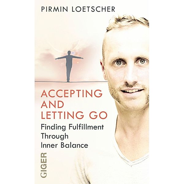 Accepting and letting go, Primin Lötscher