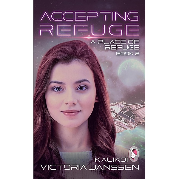 Accepting Refuge (A Place of Refuge, #2) / A Place of Refuge, Victoria Janssen, Kalikoi Books