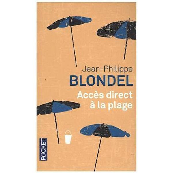 Accès direct à la plage, Jean-Philippe Blondel