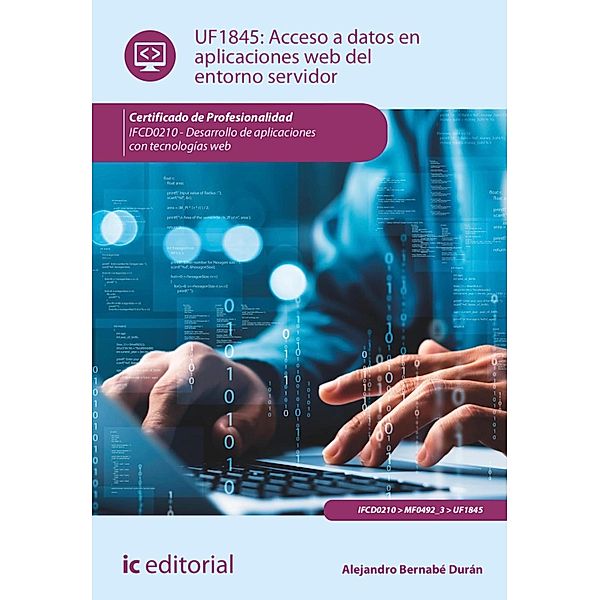 Acceso a datos en aplicaciones web del entorno servidor. IFCD0210, Alejandro Bernabé Durán