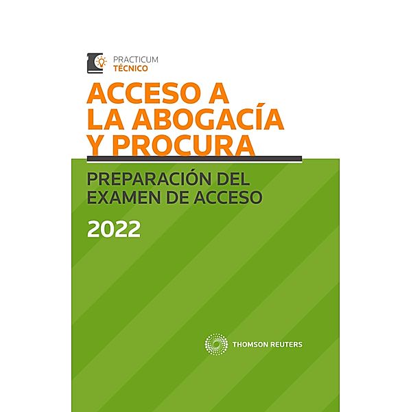 Acceso a la Abogacía y Procura. Preparación del examen de acceso 2022 / Practicum, Alberto Palomar Olmeda