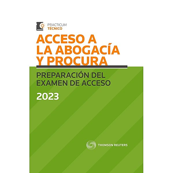 Acceso a la Abogacía y Procura. Preparación del examen de acceso 2023 / Practicum, Alberto Palomar Olmeda