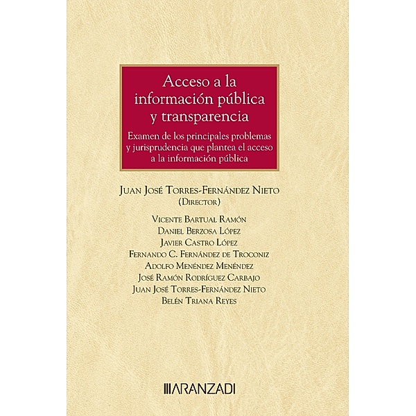 Acceso a la información pública y transparencia / Monografía Bd.1444, Juan José Torres-Fernández Nieto