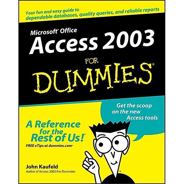 Access 2003 For Dummies, John Kaufeld