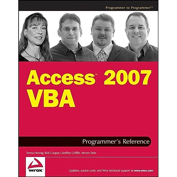 Access 2007 VBA Programmer's Reference, Teresa Hennig, Rob Cooper, Geoffrey L. Griffith, Armen Stein