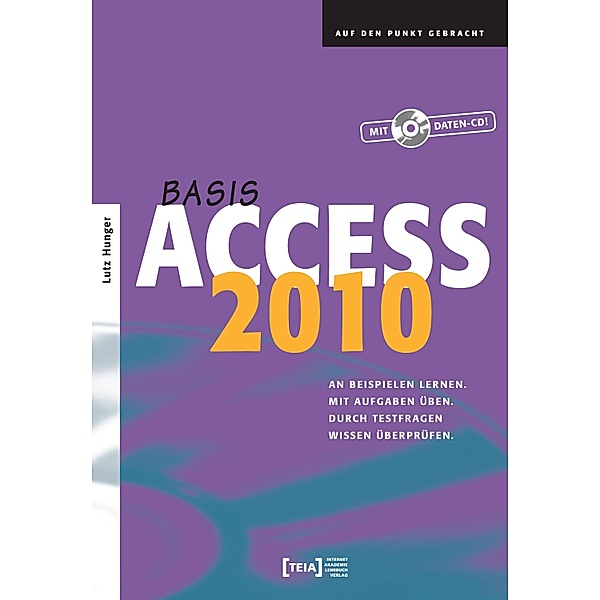 Access 2010 Basis, Lutz Hunger