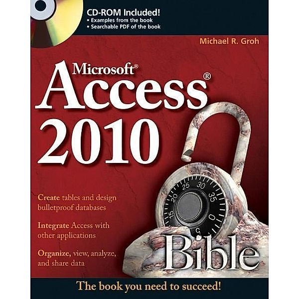 Access 2010 Bible / Bible, Michael R. Groh