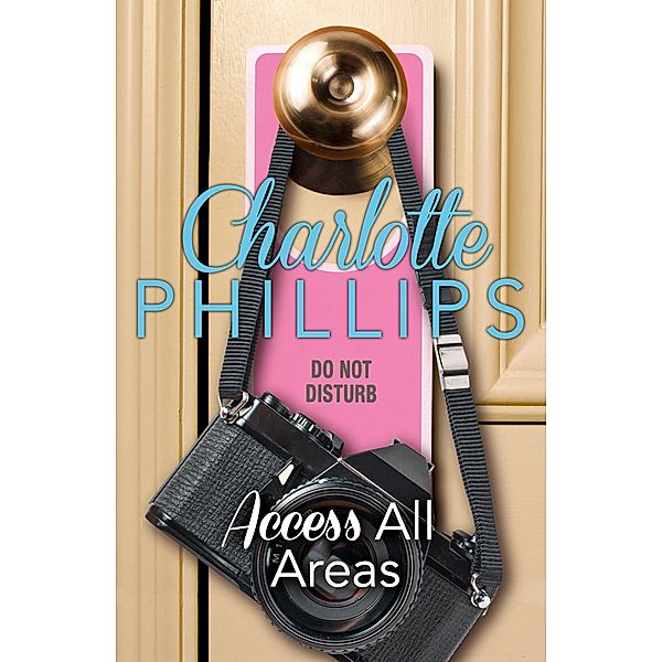 Access All Areas / Do Not Disturb Bd.4, Charlotte Phillips