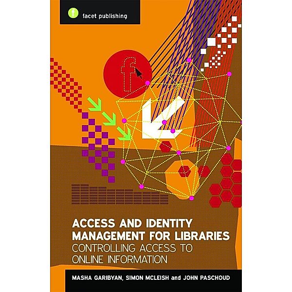 Access and Identity Management for Libraries, Mariam Garibyan, Simon McLeish, John Paschoud