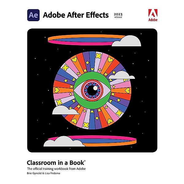 Access Code Card for Adobe After Effects Classroom in a Book (2023 Release), Lisa Fridsma, Brie Gyncild