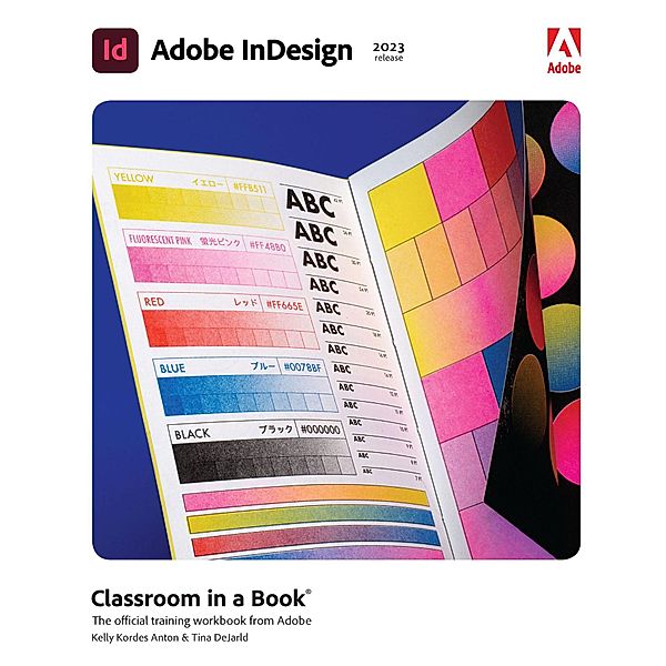 Access Code Card for Adobe InDesign Classroom in a Book (2023 Release), Kelly Kordes Anton, Tina DeJarld