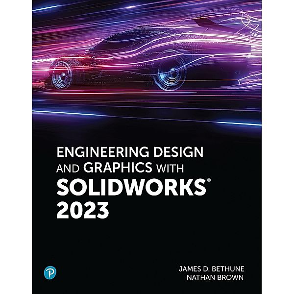 Access Code Card for Engineering Design and Graphics with SolidWorks 2023, Jim Bethune, Nathan Brown